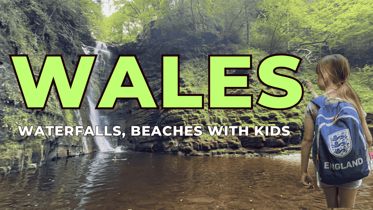 Waterfalls, beaches… and a parenting breakthrough in wales